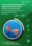 Produk Domestik Regional Bruto kabupaten Administrasi Kepulauan Seribu Menurut Lapangan Usaha 2018-2022