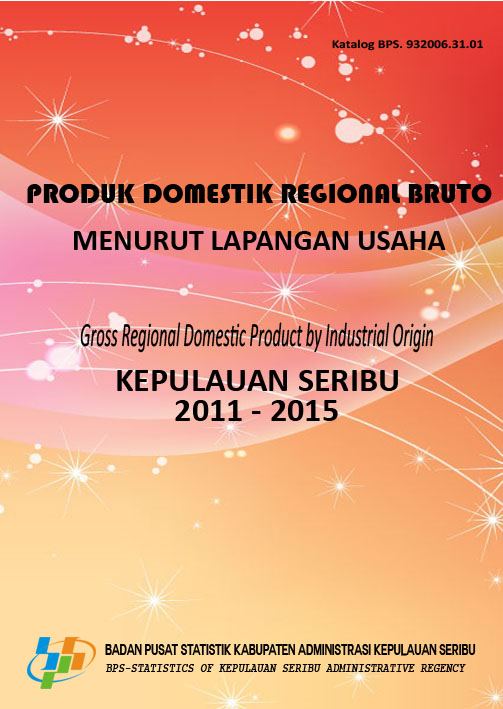 Produk Domestik Regional Bruto Kepulauan Seribu 2011-2015