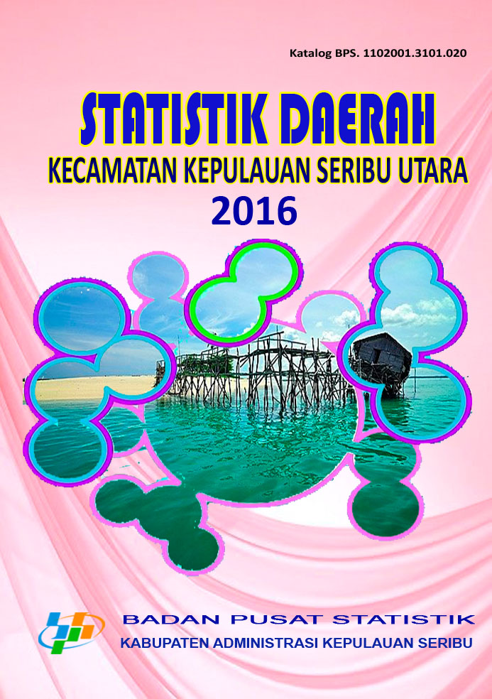 Statistik Daerah Kecamatan Kepulauan Seribu Utara 2016